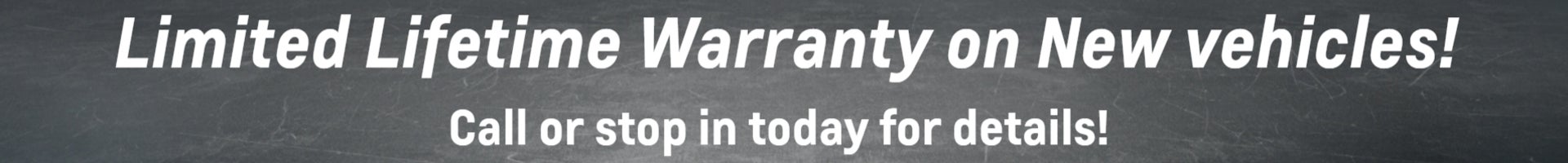 Learn about our Limited Lifetime Warranty